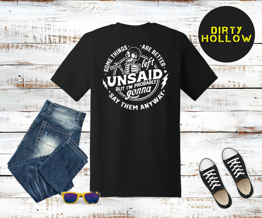 Some Things Are Better Left Unsaid Snarky Tee