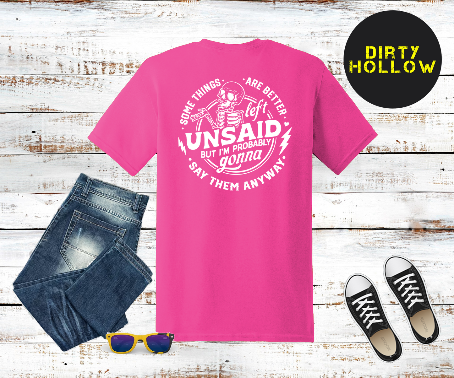 Some Things Are Better Left Unsaid Snarky Tee