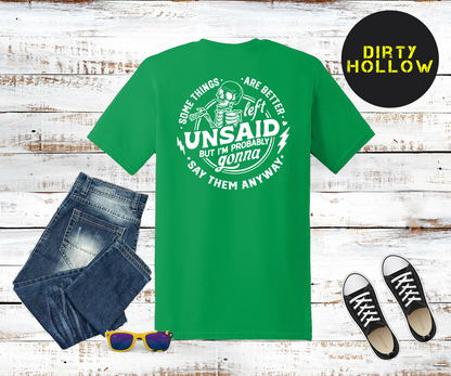 Some Things Are Better Left Unsaid Snarky Tee