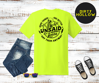 Some Things Are Better Left Unsaid Snarky Tee